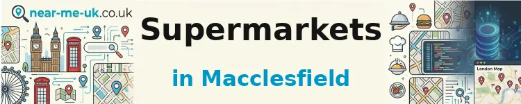 Supermarkets in Macclesfield