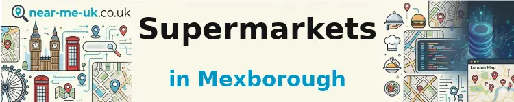 Supermarkets in Mexborough