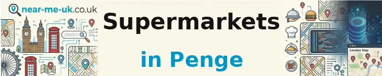 Supermarkets in Penge