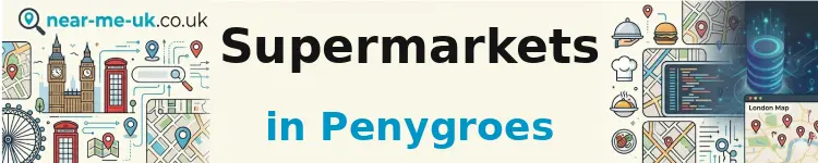 Supermarkets in Penygroes