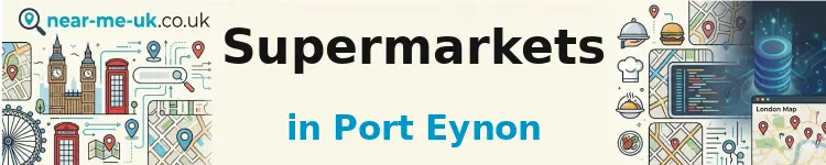 Supermarkets in Port Eynon