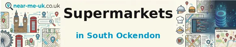 Supermarkets in South Ockendon