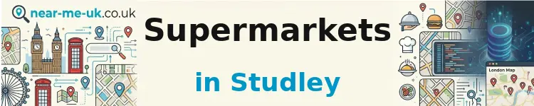 Supermarkets in Studley