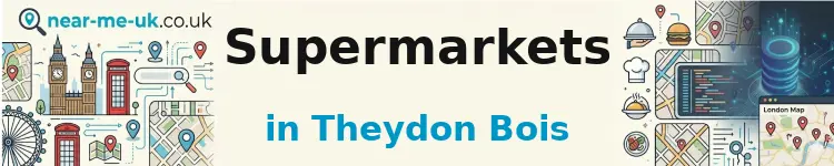 Supermarkets in Theydon Bois