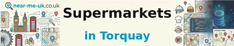 Supermarkets in Torquay