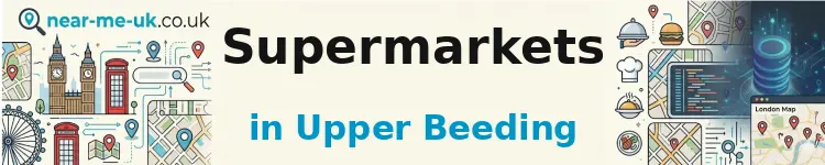 Supermarkets in Upper Beeding