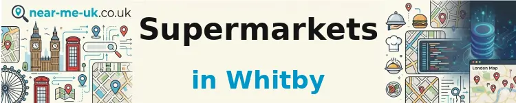 Supermarkets in Whitby