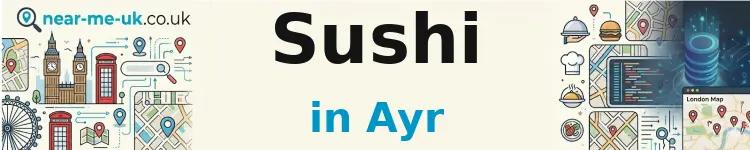 Sushi in Ayr