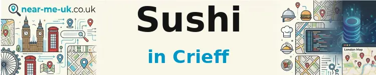 Sushi in Crieff