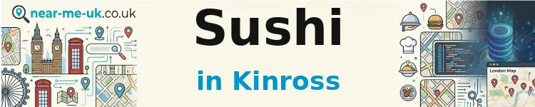 Sushi in Kinross
