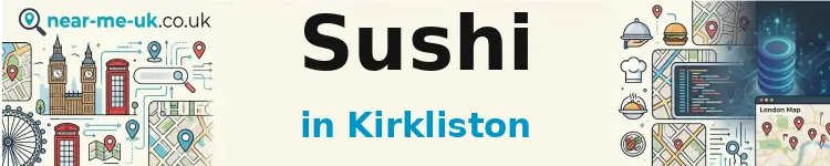 Sushi in Kirkliston