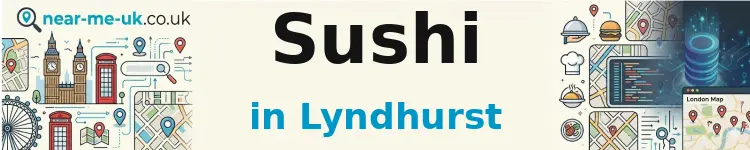 Sushi in Lyndhurst