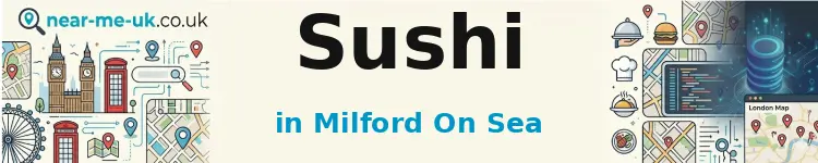 Sushi in Milford on Sea