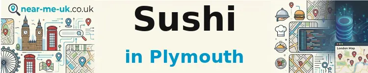Sushi in Plymouth