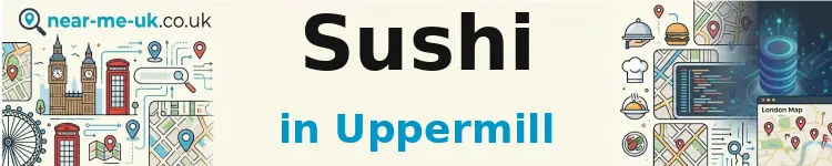 Sushi in Uppermill