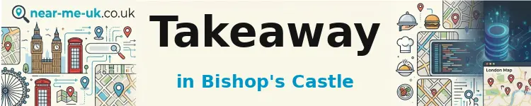 Takeaway in Bishop's Castle