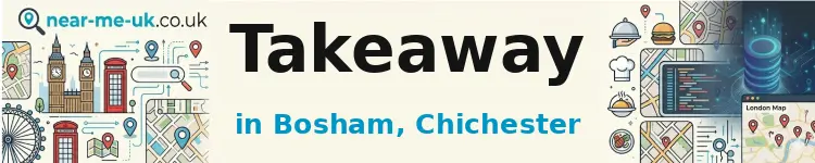 Takeaway in Bosham, Chichester