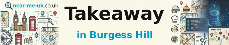 Takeaway in Burgess Hill