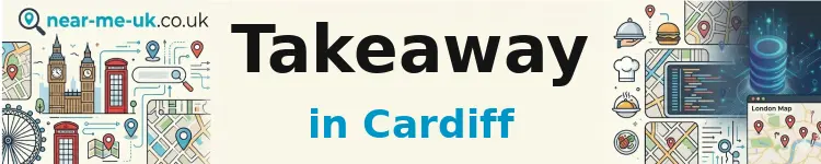 Takeaway in Cardiff