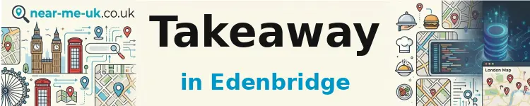 Takeaway in Edenbridge