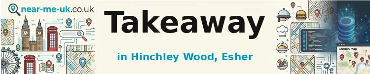 Takeaway in Hinchley Wood, Esher