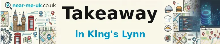 Takeaway in King's Lynn
