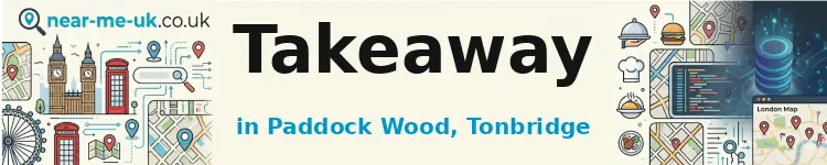 Takeaway in Paddock Wood, Tonbridge