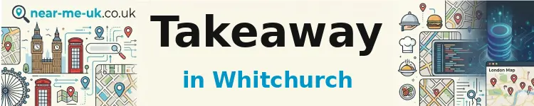 Takeaway in Whitchurch