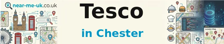 Tesco in Chester