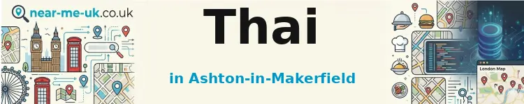 Thai in Ashton-in-Makerfield