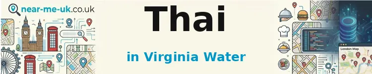 Thai in Virginia Water