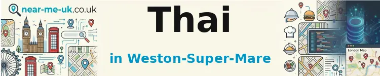 Thai in Weston-Super-Mare