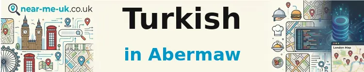 Turkish in Abermaw