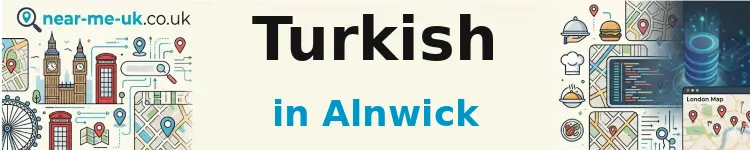 Turkish in Alnwick