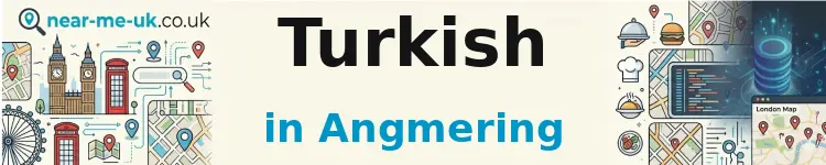 Turkish in Angmering