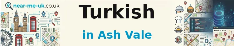 Turkish in Ash Vale
