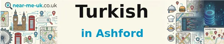 Turkish in Ashford
