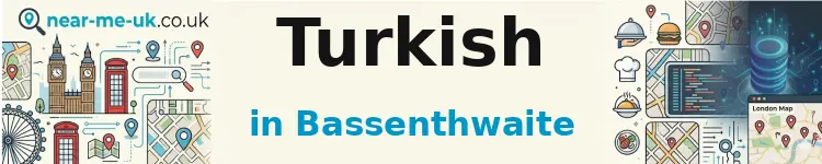Turkish in Bassenthwaite