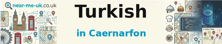 Turkish in Caernarfon