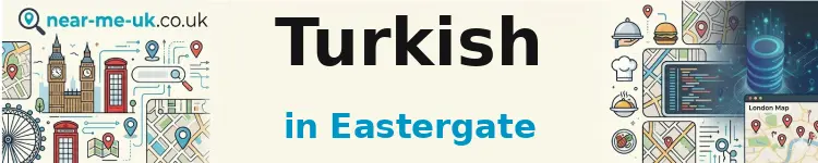 Turkish in Eastergate