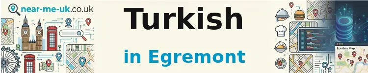 Turkish in Egremont