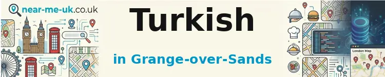 Turkish in Grange-over-Sands