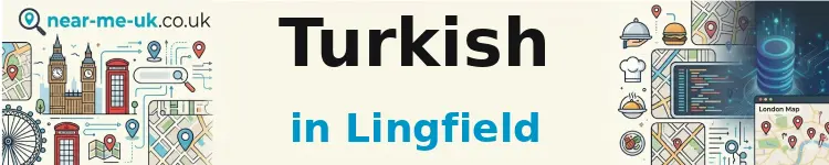 Turkish in Lingfield