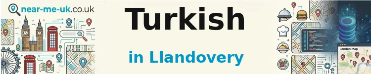 Turkish in Llandovery