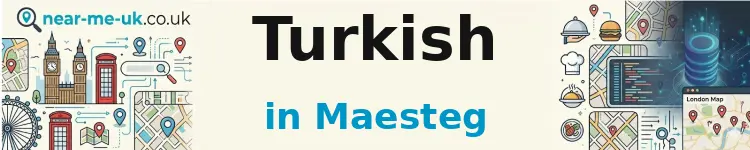 Turkish in Maesteg