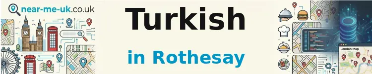 Turkish in Rothesay