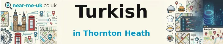 Turkish in Thornton Heath