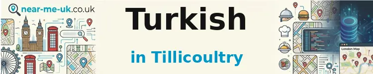 Turkish in Tillicoultry