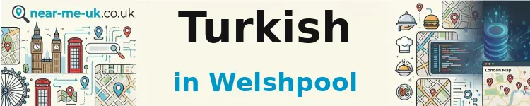 Turkish in Welshpool