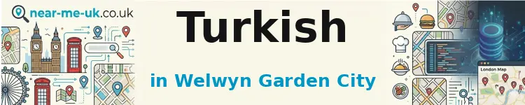 Turkish in Welwyn Garden City